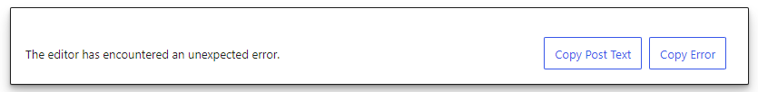 The editor has encountered an unexpected error. Button: Copy Post Text. Button: Copy Error.